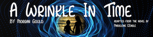 The Grand Marais Playhouse will present "A Wrinkle in Time," March 12-14.