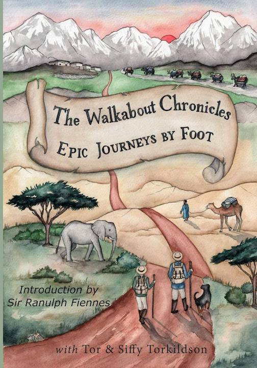 The Walkabout chronicles epic journeys on foot includes an essay by Tor and Siffy Torkildsen