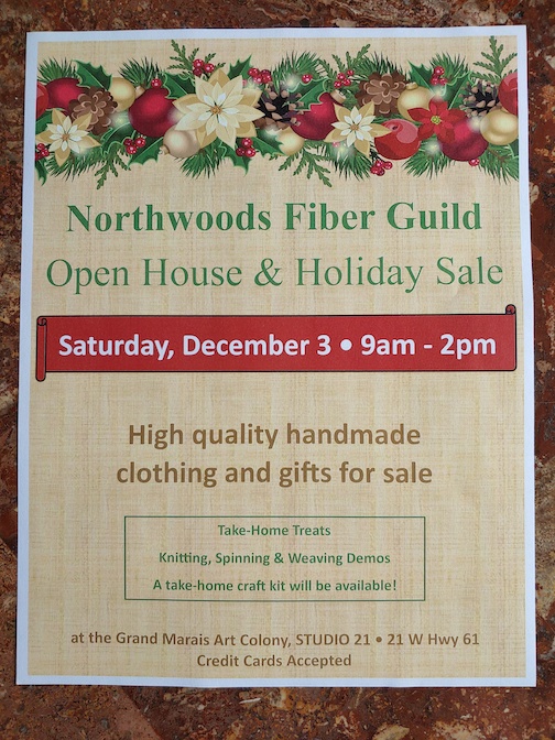 The Northwoods Fiber Guild Open House and Holiday Sale is at Studio 21 on Saturday, Dec. 3, 9 am-2 pm.