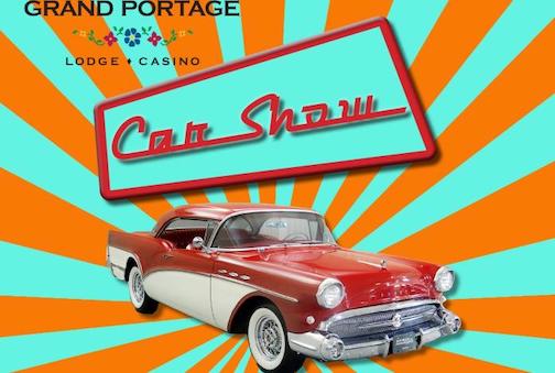 Grand Portage Lodge & Casino will host a Car Show on Saturday from 11 am to 4 pm.