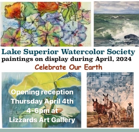 Members of the Lake Superior Watercolor Society are exhibiting work at Lizzards Gallery in Duluth.