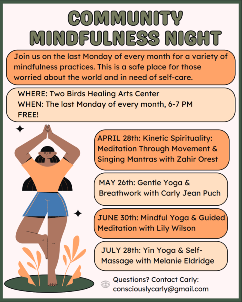 Community Mindfulness Night is held the last Monday of every month at Two birds Healing Arts Center.