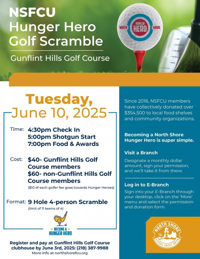 The Hunger Hero Golf Scramble will be held at the Gunflint Hills Golf Course on Tuesday.