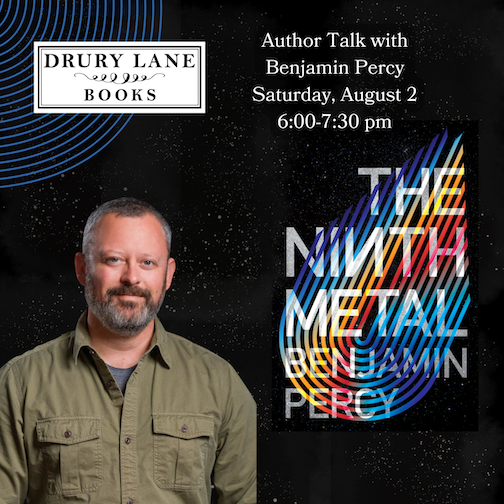 An Author Talk with Benjamin Percy is set for Drury Lane Books on Saturday.