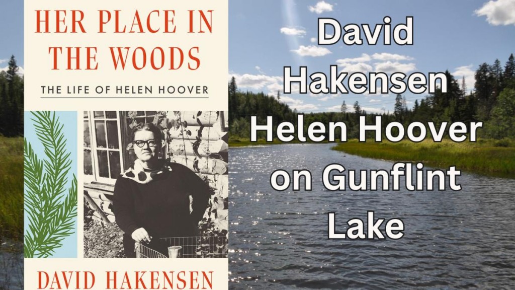 A presentation about Helen Hoover will be held at Chik-Wauk on Saturday.