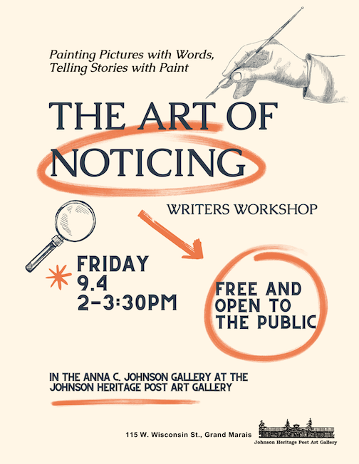The Art of Noticing Wrtiers Workshop will be held at the Heritage Post on Friday.